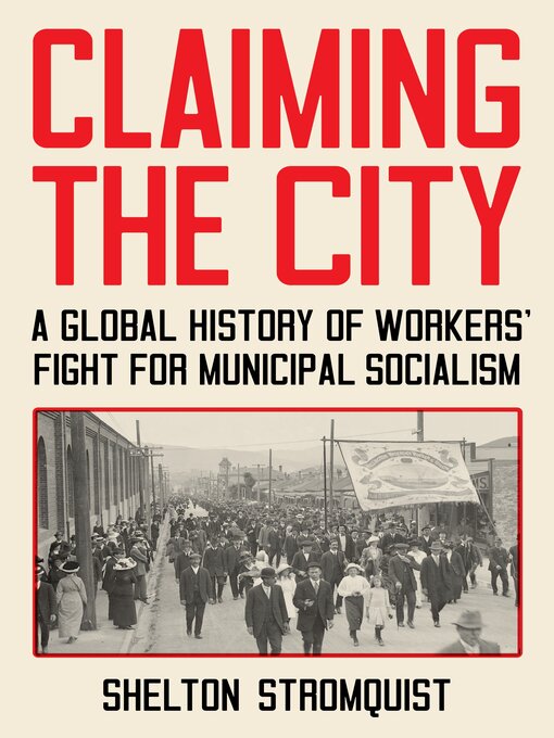 Title details for Claiming the City by Shelton Stromquist - Available